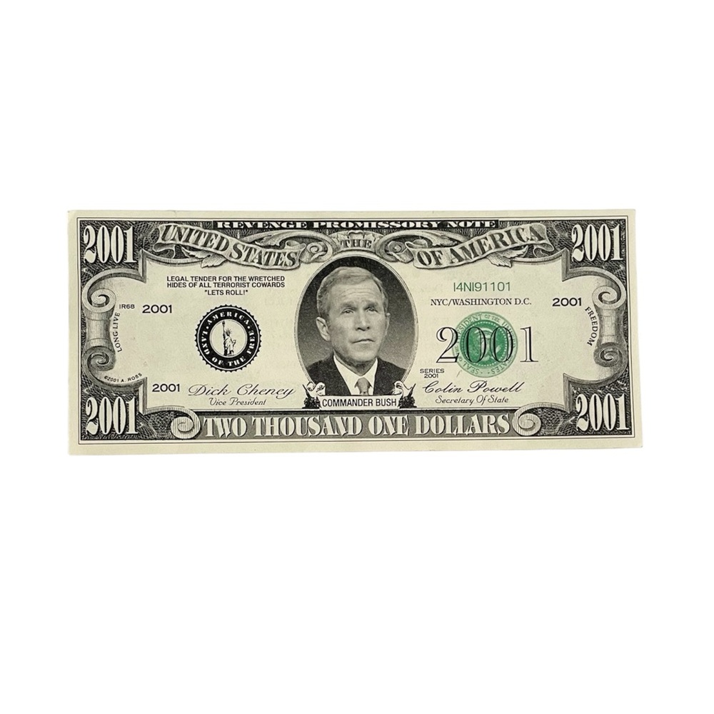 Vintage Novelty George W. Bush 9/11/01 Two Thousand One Dollar Bill in Memorium